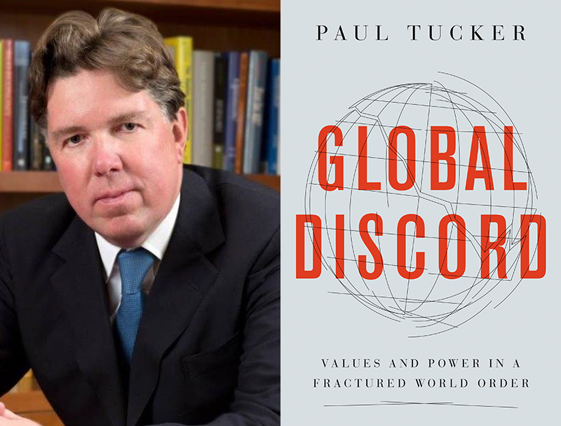 Panel Discussion: Paul Tucker: The Economic and Geopolitical Consequences of Global Discord Thumbnail